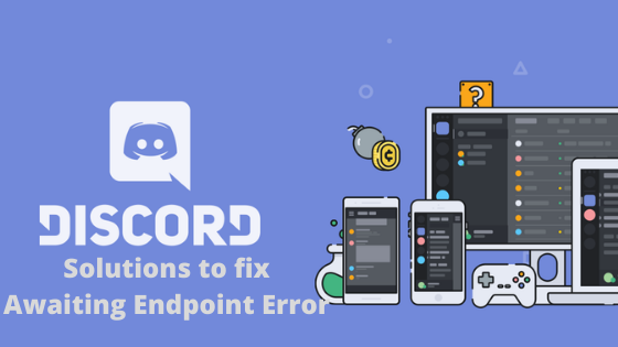How to Fix Discord Awaiting Endpoint Error?