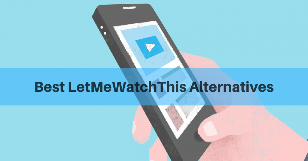 LetMeWatchThis – 10+ Alternatives and clones to watch movies for free