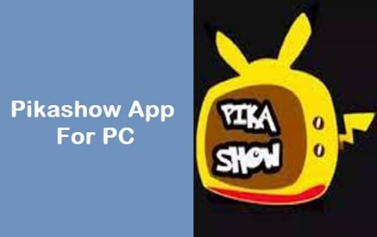 PikaShow App for PC Windows 11/10/8