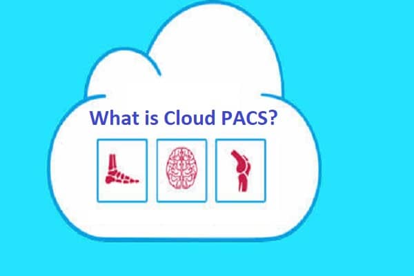 What is Cloud PACS?